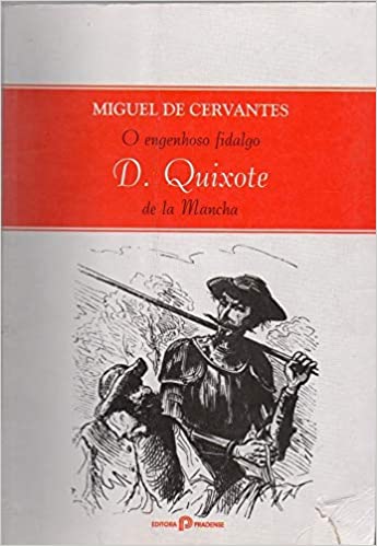 O Engenhoso Fidalgo Dom Quixote de la Mancha